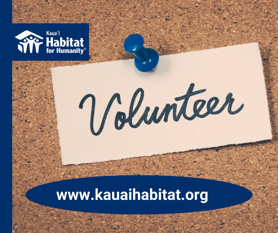 Are you looking for a way to make an impact in someone's life? Try #volunteering! Help a local family build a better future by building homes, communities and hope on #Kauai. Visit kauaihabitat.org/volunteer/ for more info. #buildaloha #homesandhope