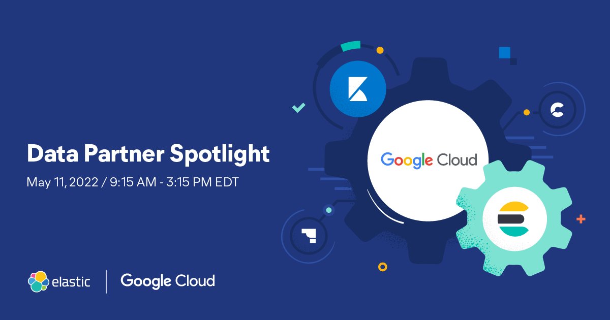 elastic's tweet photo. We’re thrilled to participate in the @googlecloud Data Partner Spotlight on May 11. Hear from partner success manager @JustinMFort on how to best use Elastic on Google Cloud. Plus, principal solution architect Greg Crist hosts a live Q&amp;A. 

Register: https://t.co/er5sQj944U https://t.co/nhKgsjPtOJ