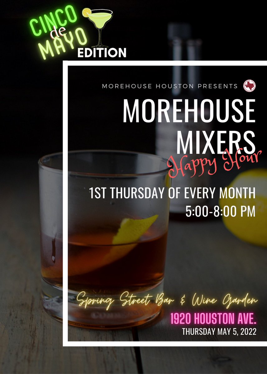 morehousehtx's tweet photo. Happy Cinco de Mayo! Join us for happy hour! https://t.co/gCHEw2SXzc