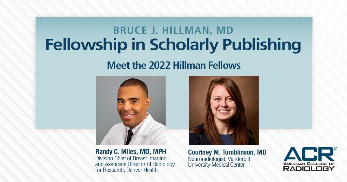RadiologyACR's tweet photo. Congratulations to our 2022 Bruce J. Hillman, MD, Fellows in Scholarly Publishing, @cmtomblinson and @RMilesMD! 📝

🎉 https://t.co/CF7dJHj18B 🎉 https://t.co/G68RNVqOZi