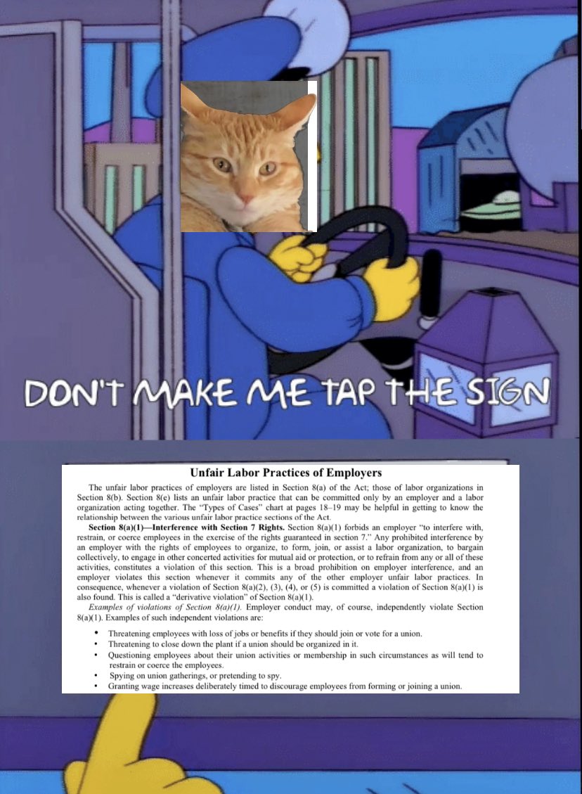 The Simpons “Don’t make me tap the sign” meme has been edited so that the bus driver is now Jorts the Union Cat, and the sign is the “Unfair Labor Practices it Employers” section of the labor laws
