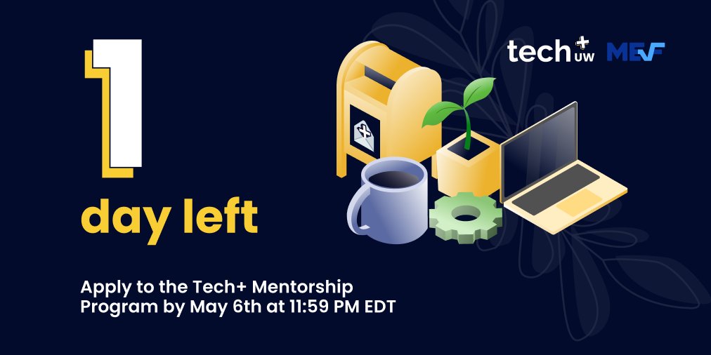 techplusuw's tweet image. 🚨 ONE DAY LEFT TO APPLY TO THE S22 TECH+ MENTORSHIP PROGRAM!
👉 Mentor sign up: forms.gle/hozajM7CrfV3gC…
👉 Mentee sign up: forms.gle/acqRw1BC5wnbFJ…
🗓 DEADLINE: Friday May 6, 11:59 PM EDT