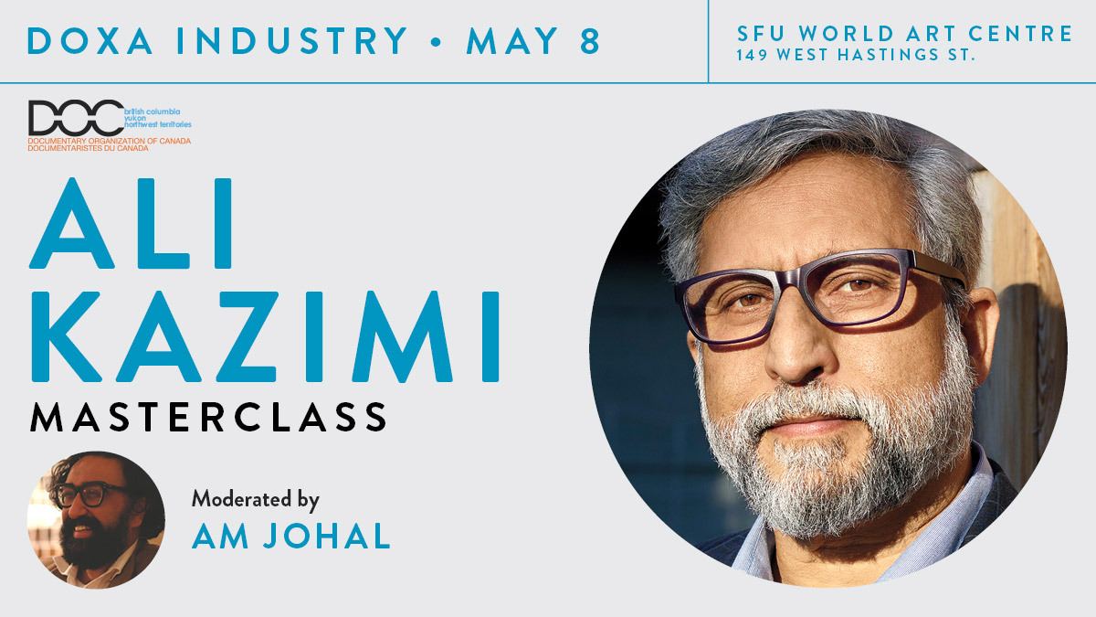 SFU's Vancity Office of Community Engagement (@sfu_voce) on Twitter photo Join filmmaker & activist <a href="/a_kazimi/">Ali Kazimi</a> for this <a href="/DOXAFestival/">DOXA Festival</a> masterclass that will travel through his works — including his film #BeyondExtinction.
Moderated by <a href="/amjohal/">amjohal</a>, they'll explore cross-cultural relational engagement in filmmaking.
May 8 @ 4PM PDT
bit.ly/DOXAKazimi Join filmmaker & activist <a href="/a_kazimi/">Ali Kazimi</a> for this <a href="/DOXAFestival/">DOXA Festival</a> masterclass that will travel through his works — including his film #BeyondExtinction.
Moderated by <a href="/amjohal/">amjohal</a>, they'll explore cross-cultural relational engagement in filmmaking.
May 8 @ 4PM PDT
bit.ly/DOXAKazimi