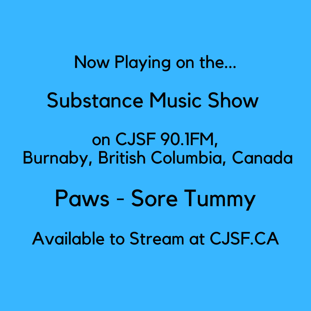 #NowPlaying on The Substance Music Show on 
<a href="/CJSF/">CJSF 90.1FM</a>
 Radio...

<a href="/wehavepaws/">PAWS</a> - Sore Tummy

🇨🇦🏴󠁧󠁢󠁳󠁣󠁴󠁿
#music #indie #altrock #AlternativeMusic #indierock #rock #poprock #Scotland #Music #janglepop #ScottishMusic #Scottishmusicscene