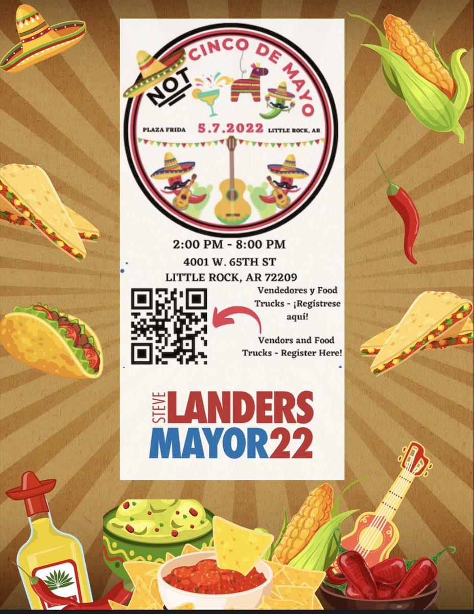 SteveLittleRock's tweet photo. I'll be attending the Cinco de Mayo event this Saturday at Plaza Frida from 2 pm - 8 pm. I look forward to seeing everyone there! #Landers22 #TogetherBetterForEveryone #LRMayor #LittleRock https://t.co/1XPS5cjKHt
