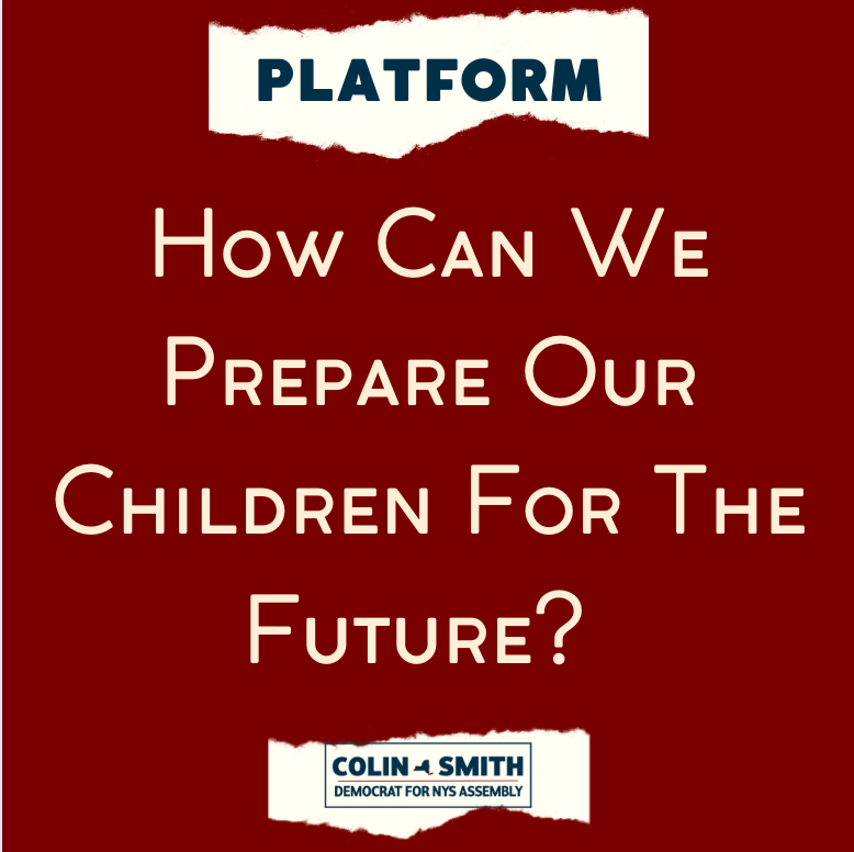 ColinSmithNY's tweet photo. Our future depends on what we advocate for today and on how we prepare our children for the future. We need to provide our schools with adequate funding and broadband access to schools and youth that need it at home. #Colin4assembly https://t.co/c5hUhuC9Wc