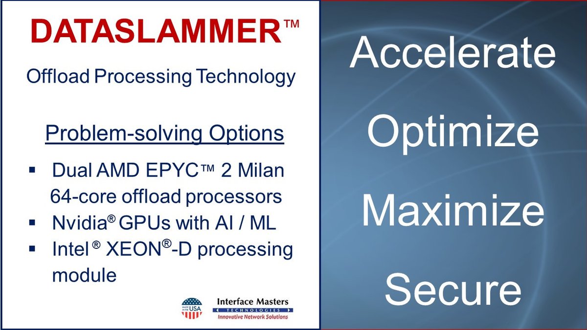 IMT_OEM's tweet photo. Needing offload processing? Interface Masters’ DataSlammer technology matched to Nvidia GPUs with AI/ML, 2X multi-core AMD EPYC 2 Milan offload processors and Intel Xeon x86 processors. Consider: Tahoe 8830 (https://t.co/wqbvcewEZI) or Tahoe 2664-ZR1 (https://t.co/NpFfNTJFMb). https://t.co/APNsrWsG2o