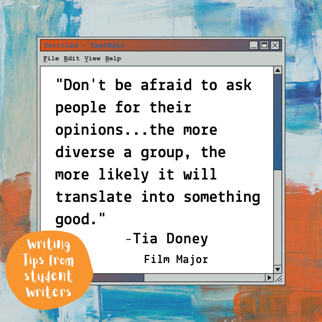 MSUWrites's tweet photo. As you get those final papers finished up, keep Tia's advice in mind! “Don’t be afraid to ask people for their opinions… the more diverse a group, the more likely it will translate into something good.” -Tia Doney, Film Major #msuwrites #montanastateuniversity https://t.co/gaTjCLEXJ2