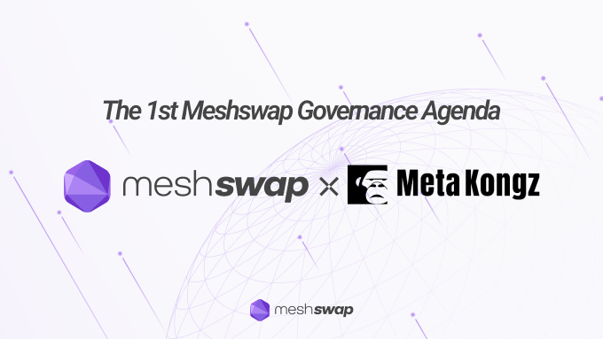 Meshswap_Fi's tweet photo. 🟣Announcement of the First Governance Agenda🟣

The FIRST Governance Agenda has been listed🥳

Give them your voting power!💪

With Fairness &amp; Transparency, Meshswap will expand further.
#PoweredByPolygon @meta_kongz https://t.co/2eM0bJ49Ac