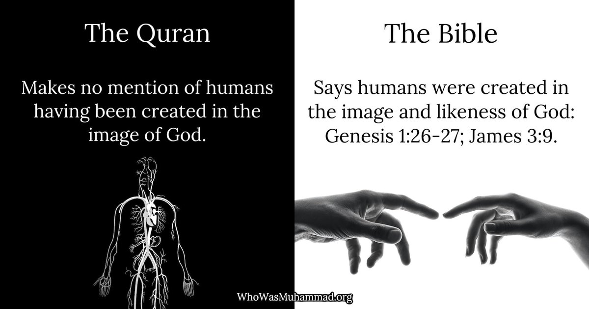 _WhoWasMuhammad's tweet photo. We are looking at the differences between the Quran and the Bible.

The Quran never mentions that humans were created in the image of God

However, the Bible explicitly says humans were created in the image and likeness of God.

The Quran devalues human life. https://t.co/exOgP4Kl9w