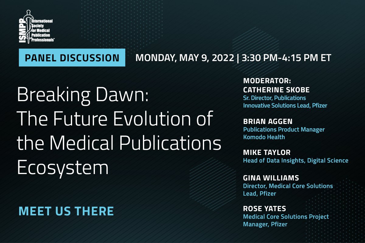 market_summit's tweet photo. KomodoHealth: On 5/9, #PubPlan experts from @pfizer, @digitalsci, and Komodo Health will discuss how a new, user-friendly, and flexible #PubPlan platform is accelerating crucial scientific advances. Heading to #ISMPPAnnual2022? Meet us there at booth 14.… https://t.co/U0xMm0wW3k