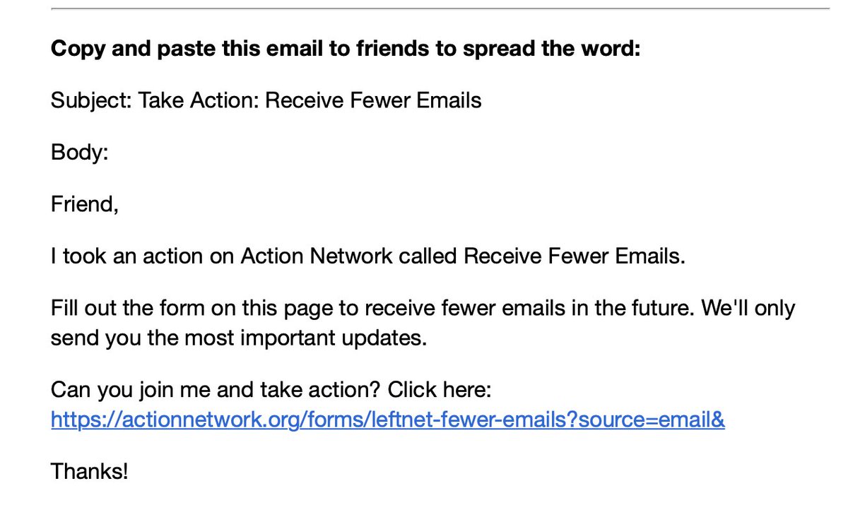 I asked for fewer emails. They immediately emailed me and asked me to spread the word. Your life will be better if you click the link called 'Receive Fewer Emails.' #takeaction #ironic