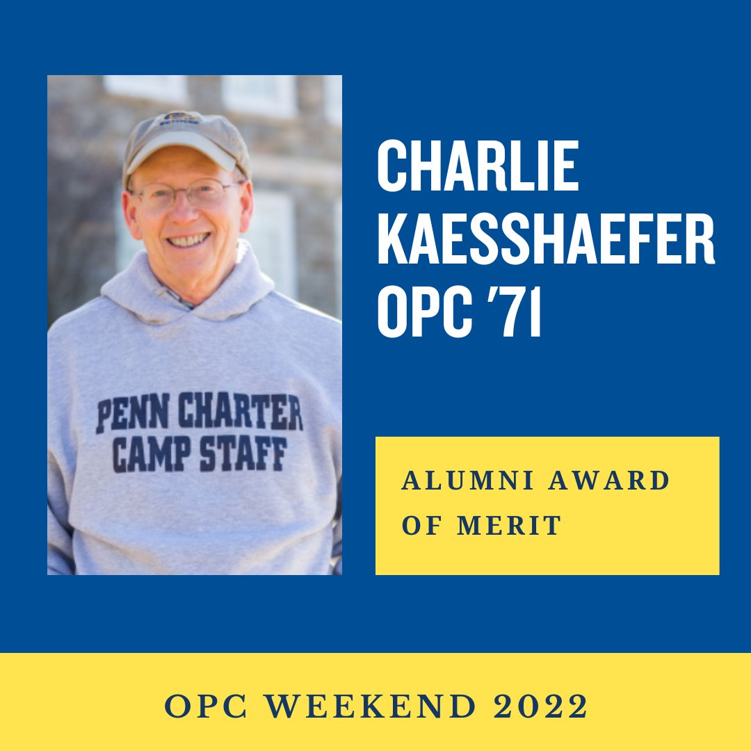 PenncharterOPC's tweet photo. Last but not least, Charlie Kaesshaefer OPC '71 will be honored at OPC Weekend with the Alumni Award of Merit - presented to an OPC whose character and outstanding achievement have reflected lasting credit upon this school.

Congratulations Mr. K!💙💛

#OPCWeekend2022 https://t.co/Ovdwdp3uMX
