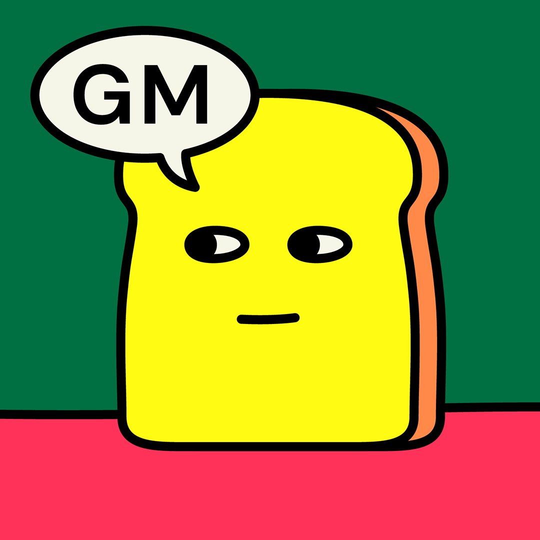 GM randomies! 🍞💛