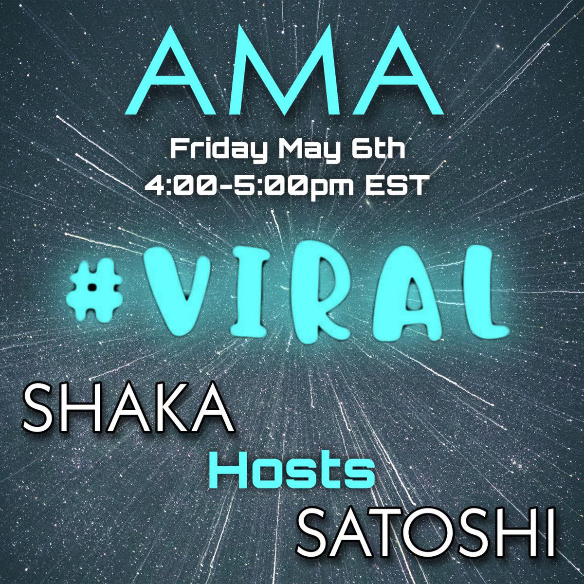 🚨🚨 #VIRAL AMA 🚨🚨

💫 Join AMA Friday 5/6 at 4:00-5:00pm EST!!

💫 Hosted by $Viral Dev <a href="/SatoshiViral/">SatoshiViral</a> &amp; <a href="/ShakaThaGod/">Shaka Tha God 🔺️🔱🔻</a> who will be asking all the hard questions so that you can get the info you need about this amazing #Crypto project!! 

💫 Website: theviralcrypto.co