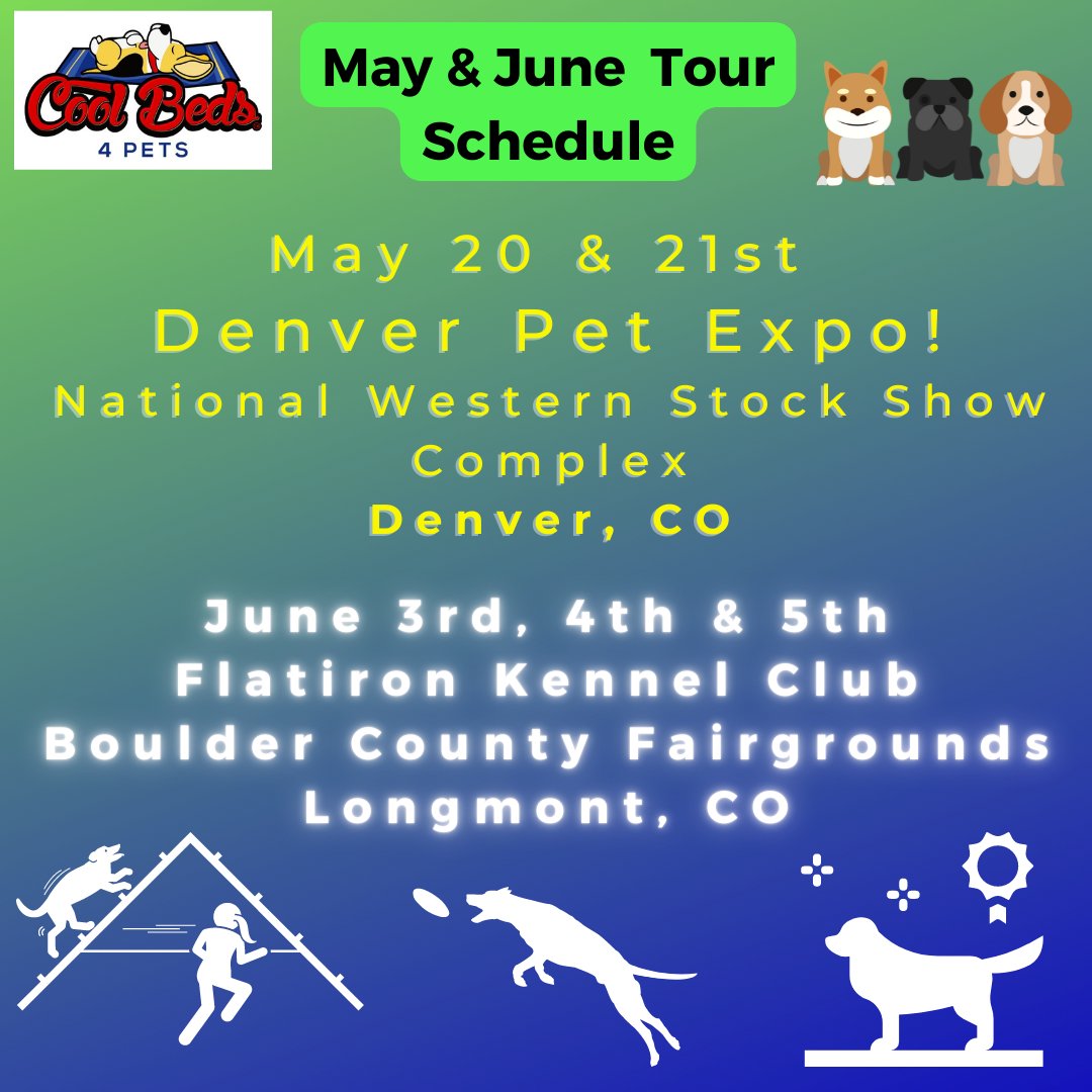 Howdy! We wanted to share our upcoming May and June tour schedule. We will be announcing additional dates all summer. We hope to see you at one of these awesome dog events! 

#Denverpetexpo #coolbeds4pets #nohotpets #hotpetsnotcool #dogcooling #pets #akc