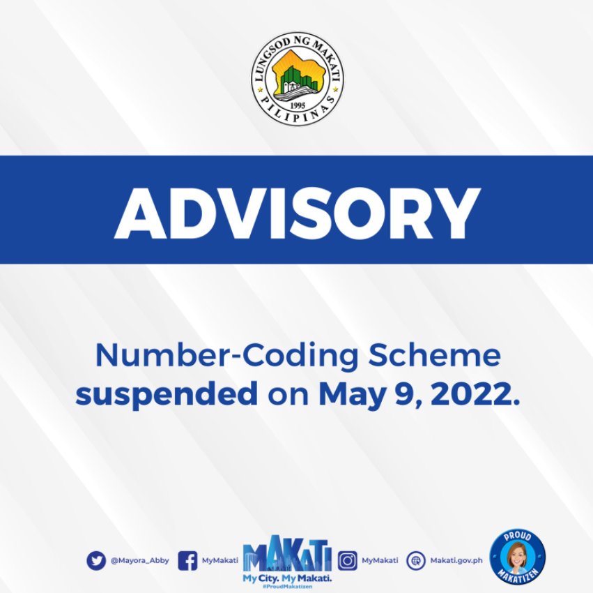 MakatiTraffic's tweet photo. ADVISORY: Please be informed that the number coding scheme will be suspended on Monday, May 9, 2022 (Election day), and will resume on Tuesday (May 10, 2022).

 On weekends and holidays, the number coding is lifted. 

#SafeMakati #MakatiTraffic https://t.co/hLsN9PwwxC