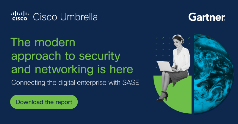CiscoUmbrella's tweet photo. What does the future of cloud-delivered security and networking look like? Check out the Gartner® SASE predictions – and recommendations – for 2022.