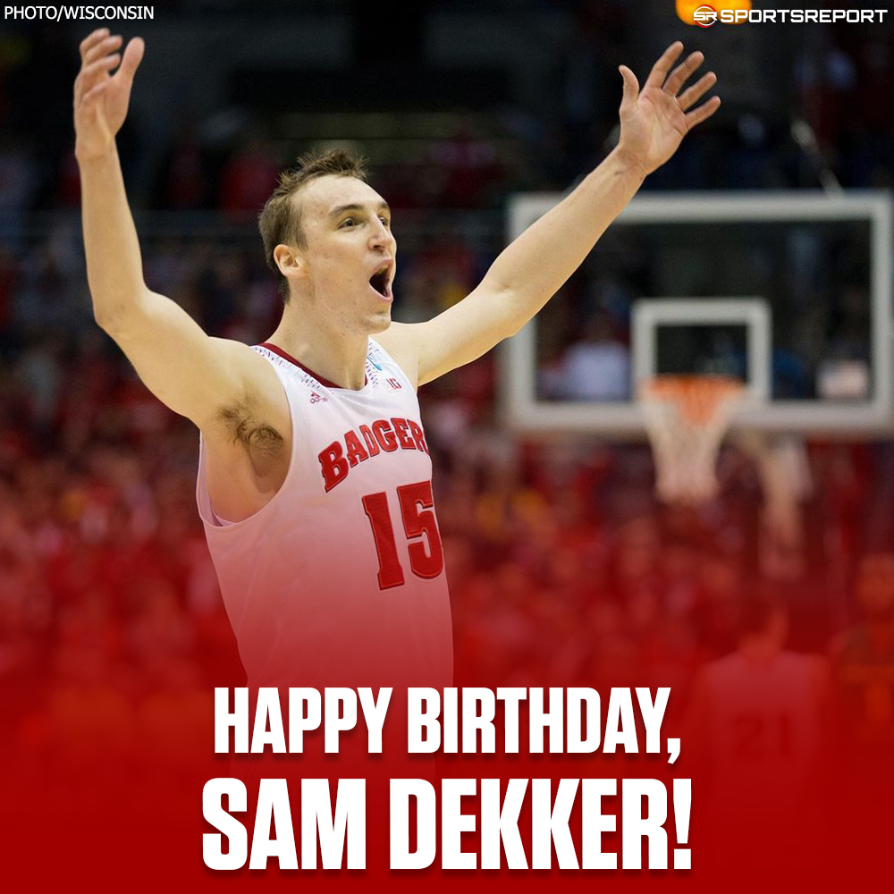 Happy Birthday to great, Sam Dekker! 