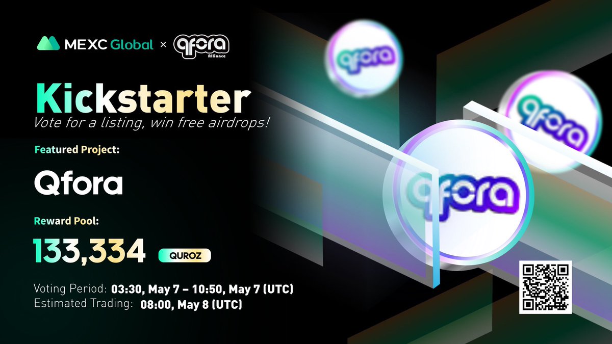 MEXC's tweet photo. Presenting the new #Kickstarter session with @QFORA_Official
🗳Vote with $MX to get $QUROZ listed and share 133,334 $QUROZ
⏰Period: 03:30 - 10:50 May 7 (UTC)
📈Trading: 08:00 May 8 (UTC)
Details: https://t.co/vo3NY7L1zb
💚Sign up: https://t.co/9v8MpnQjbS
#MEXC #Qfora https://t.co/KW3MIinT6w
