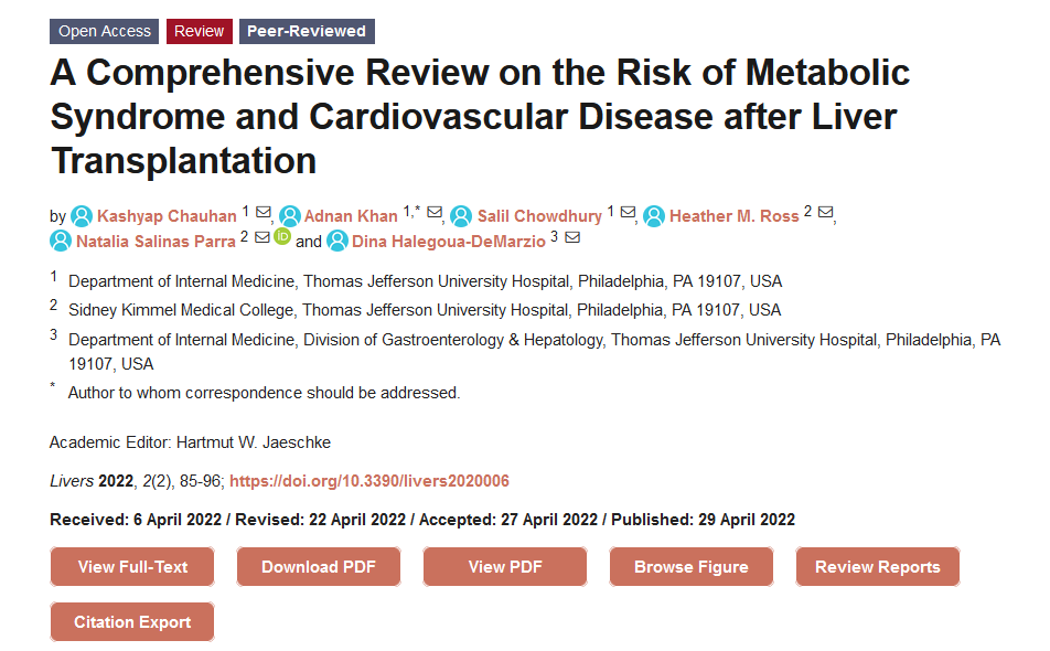Welcome to read our last publication <a href="/LiversMdpi/">Livers MDPI</a>: 
A Comprehensive #Review on the Risk of #MetabolicSyndrome and #cardiovascular Disease after #LiverTransplantation, by Dr. Adnan Khan et al. from Thomas Jefferson University Hospital, USA
👉Free full-text: mdpi.com/2673-4389/2/2/6