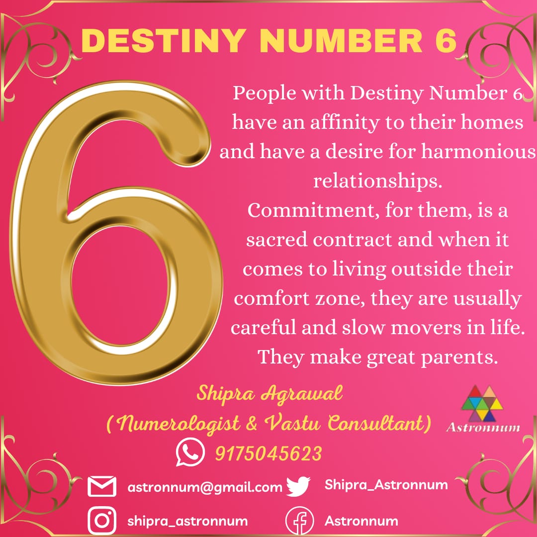 People with Destiny Number 6 are associated with a lot of love, affection, care and humility. They leave no stone unturned to help those in need. These people are lovable, dependable and full of empathy for others. They are also free-minded, warm-hearted and charming in their