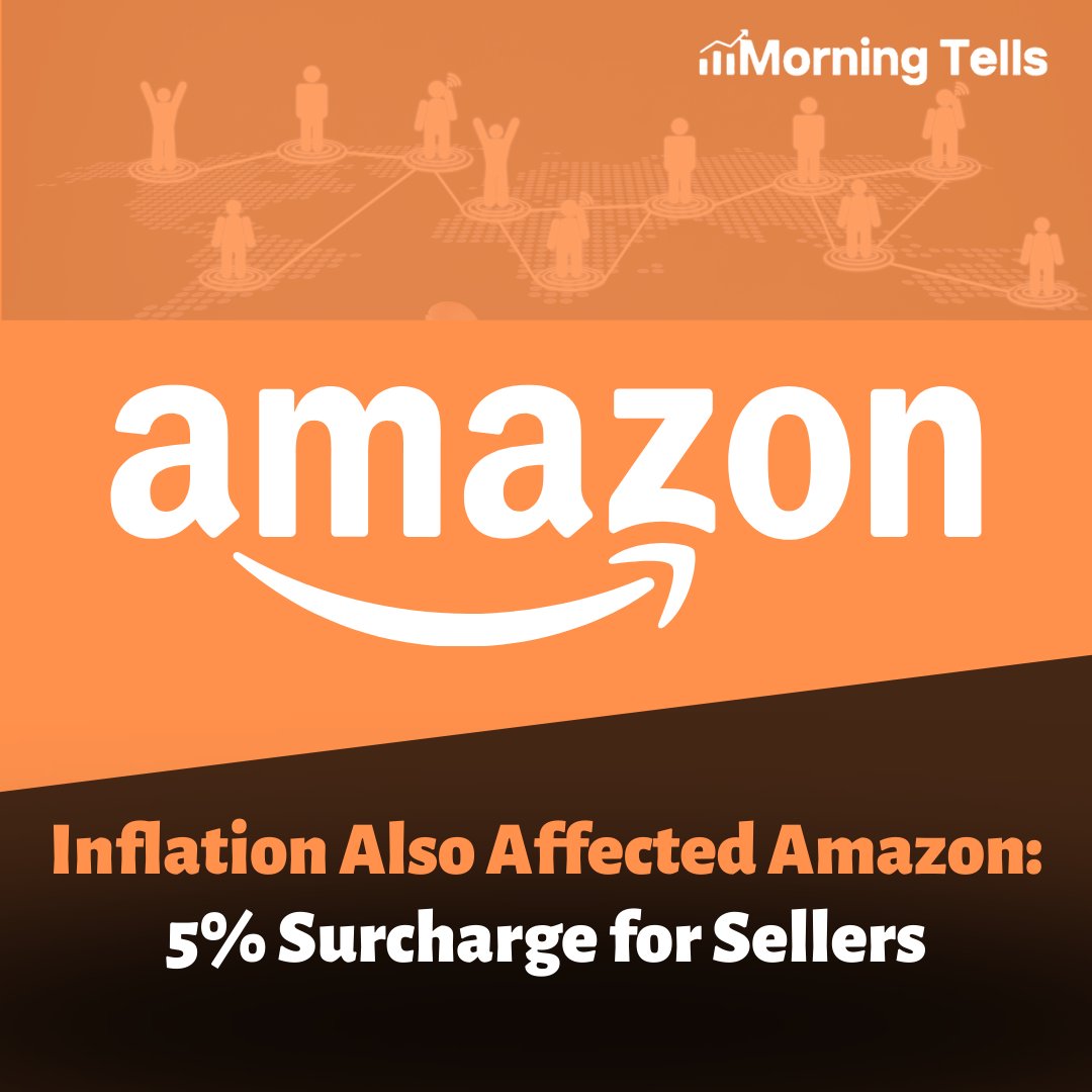 morningtells's tweet photo. Inflation Also Affected #Amazon: 5% Surcharge for Sellers!
Click for details 👇👇;
https://t.co/CN9SMDsRmS
#amazonfba #amazonkitchenproducts #amazonproducts #amazonalexa #amazoncards https://t.co/VnTOQePGuO