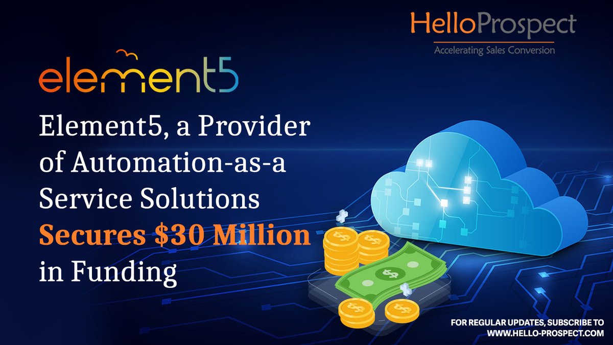 Hello_Prospect's tweet image. lnkd.in/gdvE6pTF
Element5, a provider of automation-as-a-service solutions, recently announced a $30 million Series B funding round led by @insightpartners. Read more.

#helloprospect #automation #funding #automation #technology #innovation #iot #tech #industry #ai