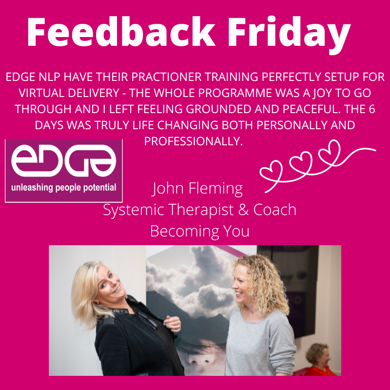 EdgeNLP's tweet photo. Feedback Friday - loved working with John on our April Practitioner Course, and so lovely to get his feedback . Thank you John. #nlp #nlppractitioner #unleashingpeoplepotential https://t.co/Z4mRfMRRHX