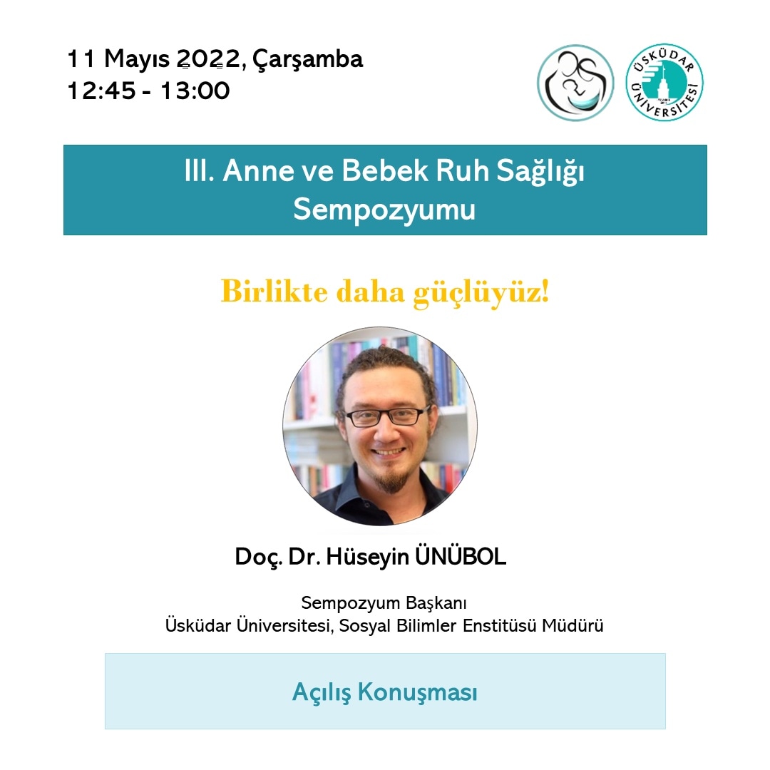 AnneBebekUsk's tweet photo. III. Anne Bebek Ruh Sağlığı Sempozyum Konuşmaları; 

📑 Açılış Konuşması
⏰ 12.45-13.00
🗓️ 11 Mayıs 2022, Çarşamba https://t.co/i9oZuHf9gM