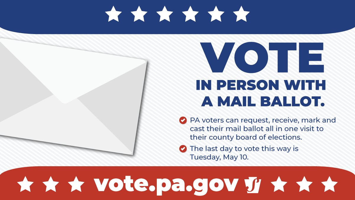 Vote in person with a mail ballot through May 10 at your county board of elections office or other designated location