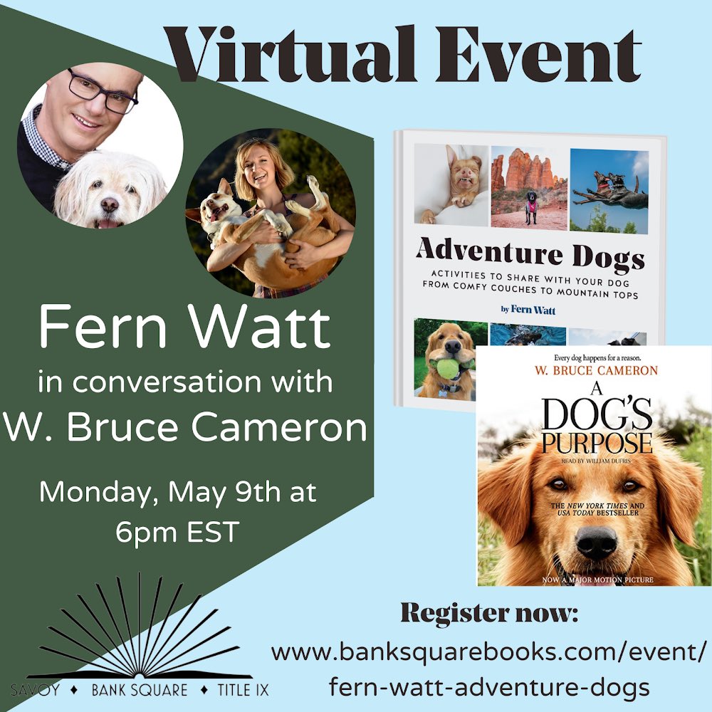 Join W. Bruce Cameron virtually in conversation with Fern Watt, the author of Adventure Dogs, on Monday May 9th at 6:00 pm est! Click here for more details! banksquarebooks.com/event/fern-wat…