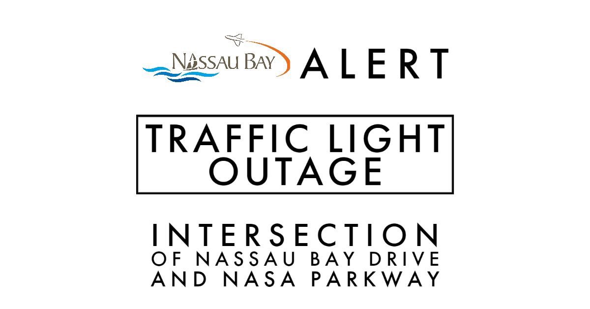 Driver advisory:
The City of Nassau Bay is aware of a traffic light outage at the intersection of Nassau Bay Drive and NASA. TxDOT is responsible for maintenance of this signal and has been notified.
Drivers may wish to seek alternate routes until repairs are completed.