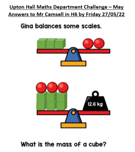 Maths Challenge for May. Answers to Mr Camsell by the end of May. Good luck!