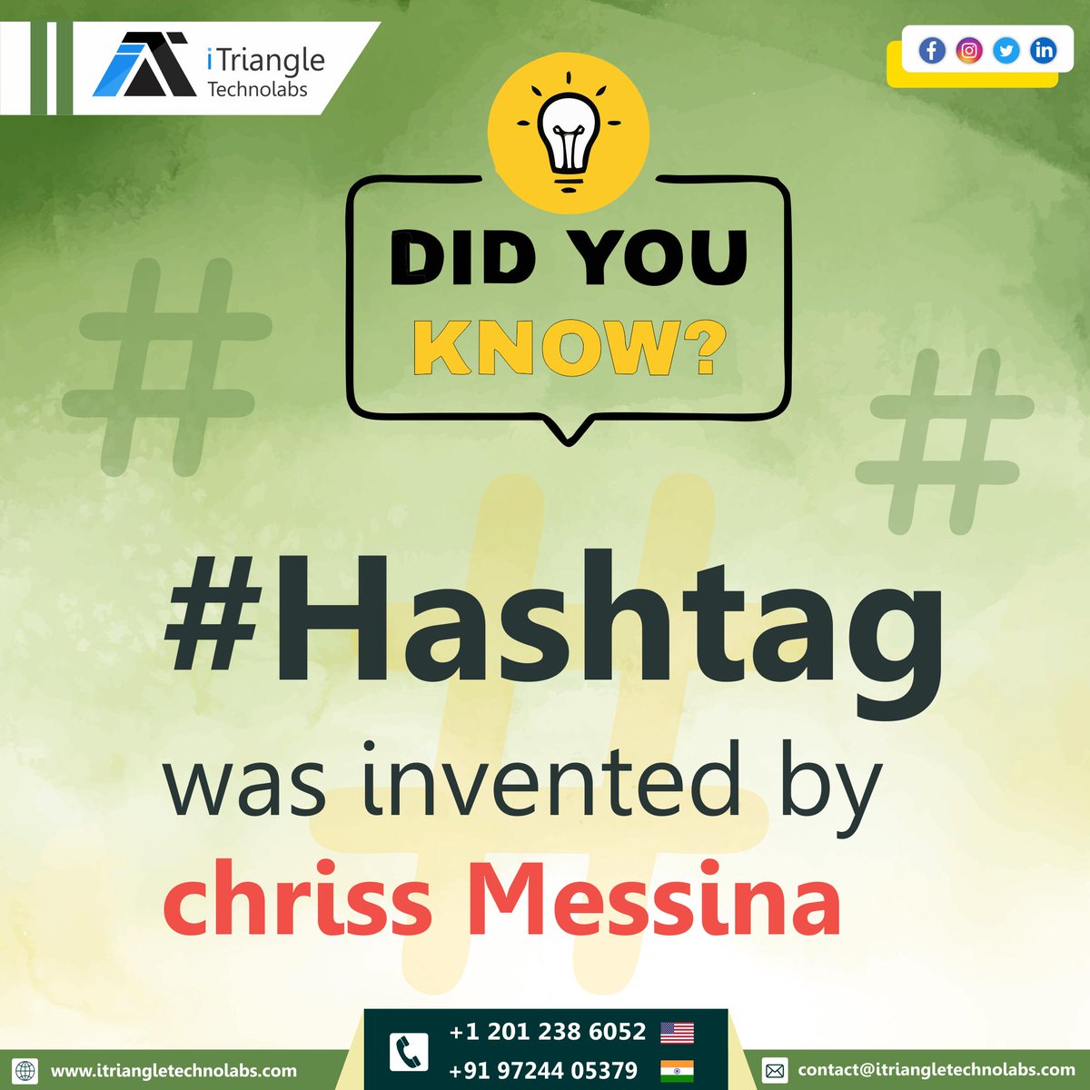 itriangletech's tweet image. Visit: itriangletechnolabs.com
Mail: contact@itriangletechnolabs.com
Call: +1 201 238 6052
Call: +91 97244 05379

#hashtags #hashtagfacts #didyouknow #facts #knowledge #didyouknowfacts #knowledgeispower #amazingfacts #socialmedia #chrissmessina #invent