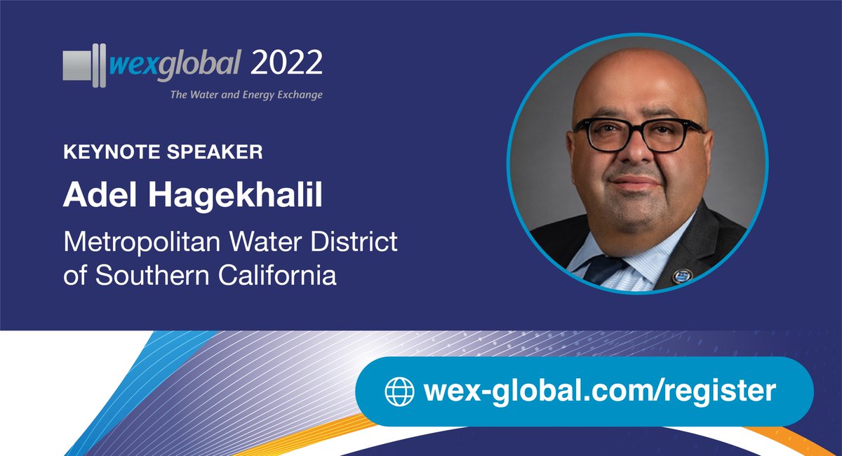 WEX_Global's tweet photo. Keynote opening speech for #wexglobal 2022 will be from @adelh2o, General Manager Metropolitan Water District of Southern California, on Fighting #ClimateChange. Book your place to hear from Adel & 80+ leading speakers https://t.co/3qsRdYFg7a #circulareconomy https://t.co/ulJevNviGf