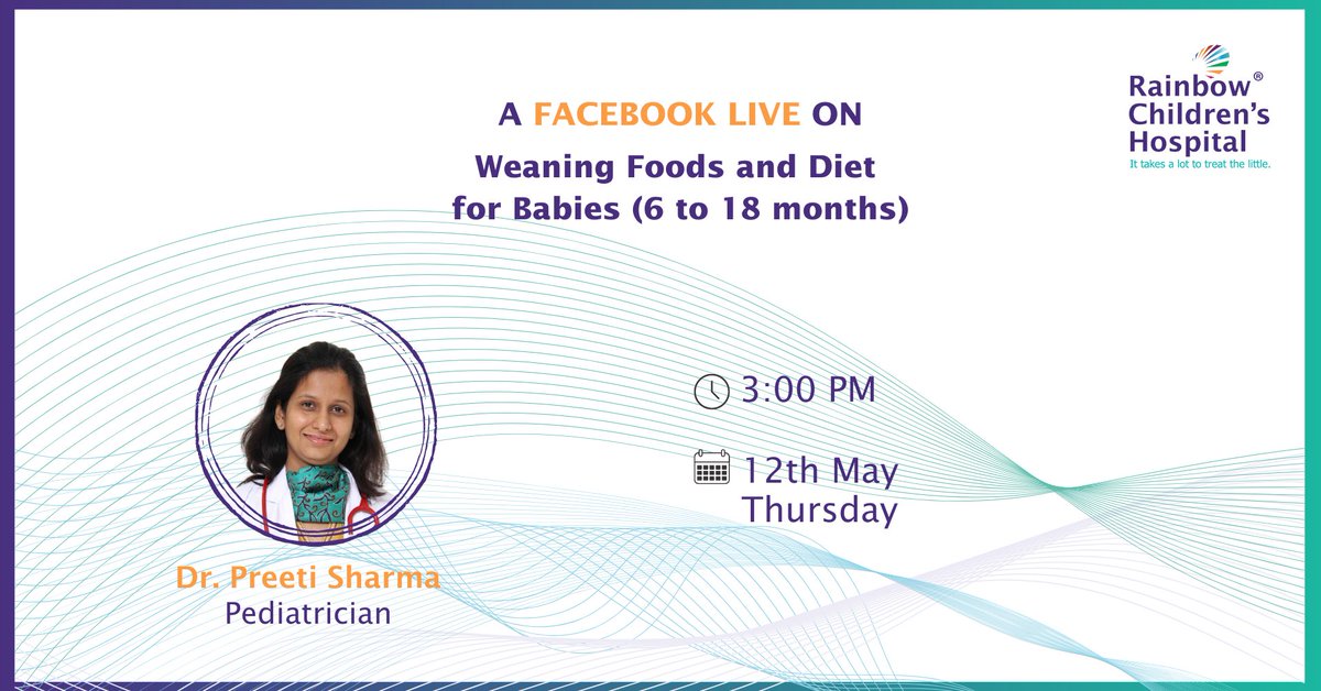 RCH_India's tweet photo. #LiveAlert: Catch Dr. Preeti Sharma, Pediatrician at RCH Kondapur talking about 'Weaning Foods & Diet for Babies (6-18 months)' on FB. The live is on May 12 at 3 pm: https://t.co/kyLXUgpb1p
#Weaning #SolidFood #HealthyBaby #RainbowChildrensHospital #RainbowHospitals https://t.co/wFBbvrRJs4