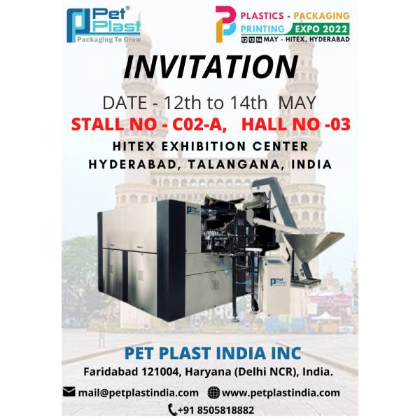 We are Inviting You For South India Biggest Plastic Exhibition In Hyderabad From 12-14 May Show Case Our Live Demo At Stall No - C02-A HALL NO. 3 Hitex Exhibition Center Hyderabad