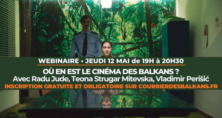 CdBalkans's tweet image. #Cinéma des #Balkans le @CdBalkans vous propose un rdv exceptionnel avec #RaduJude 🇷🇴 Teona Strugar Mitevska 🇲🇰 et Vladimir Perišić 🇷🇸 #webinaire animé par @NikolaRadik01 le 12 mai 19h-20h30, inscriptions gratuites et obligatoires : courrierdesbalkans.fr/Webinaire-Rega…