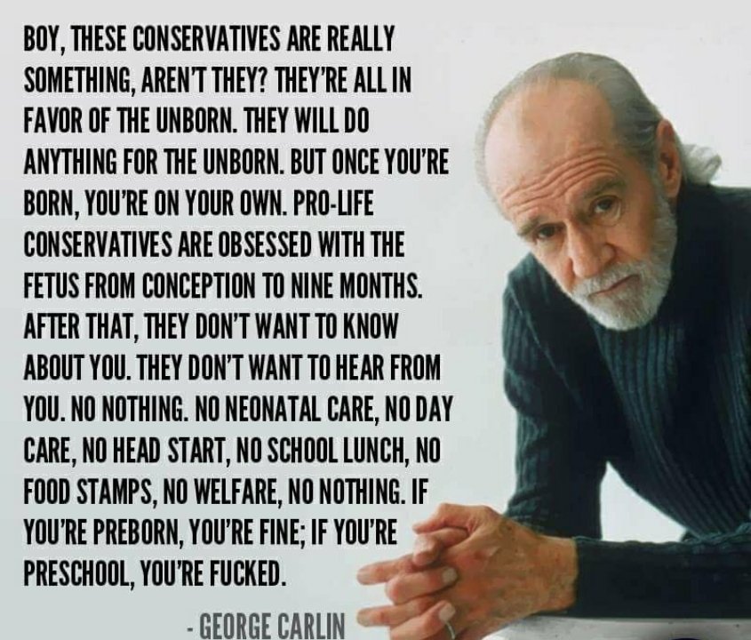 RichardAngwin's tweet image. George Carlin weighs in on the so-called pro-lifers.