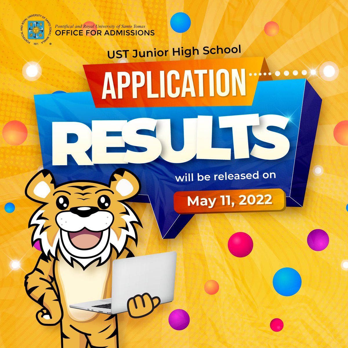 USTofad's tweet photo. 📣 ANNOUNCEMENT 📣

Application Results for the UST Junior High School will be released on May 11, 2022. 

God bless, Future Thomasians! 🐯

#BeAThomasian
#GoUSTE https://t.co/yGAvbXYMUh