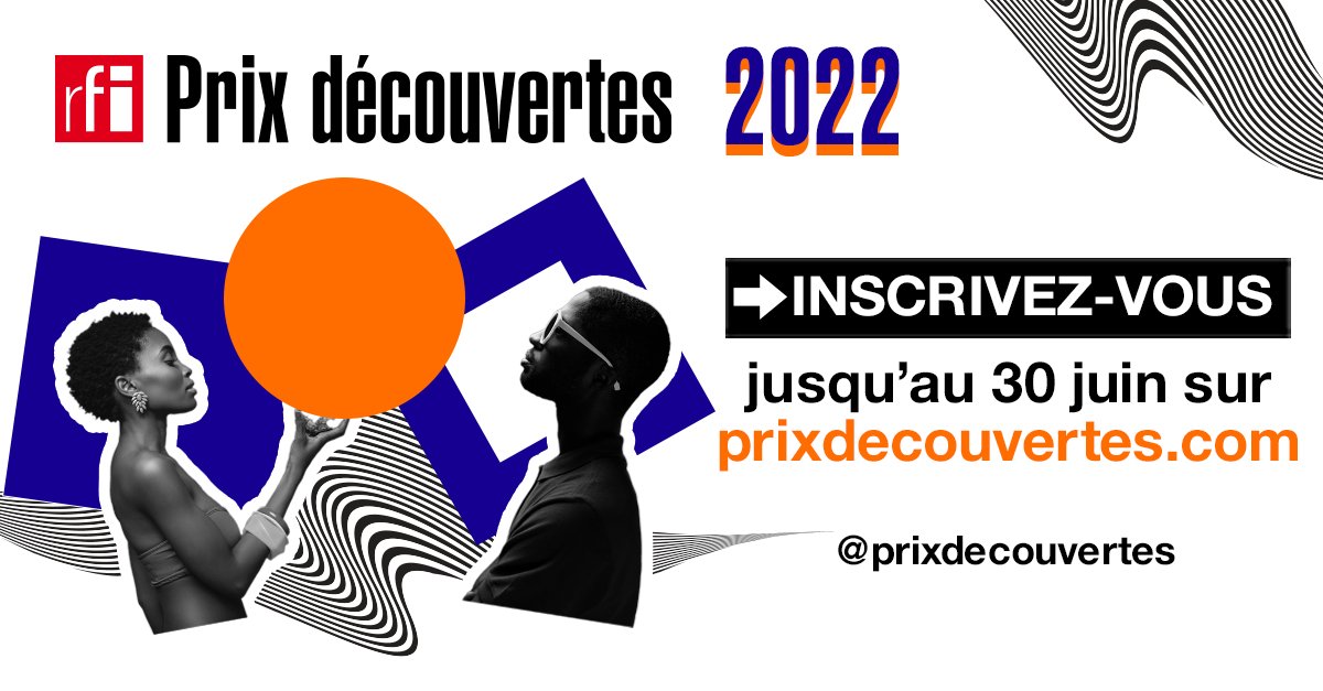 Les inscriptions pour le Prix Découvertes RFI 2022 sont ouvertes !
Inscrivez-vous jusqu'au 30 juin sur le site de RFI Musique via le lien suivant : 
musique.rfi.fr/prix-decouvert…

<a href="/RFIMusique/">RFI Musique</a>  <a href="/RFI/">RFI</a>
