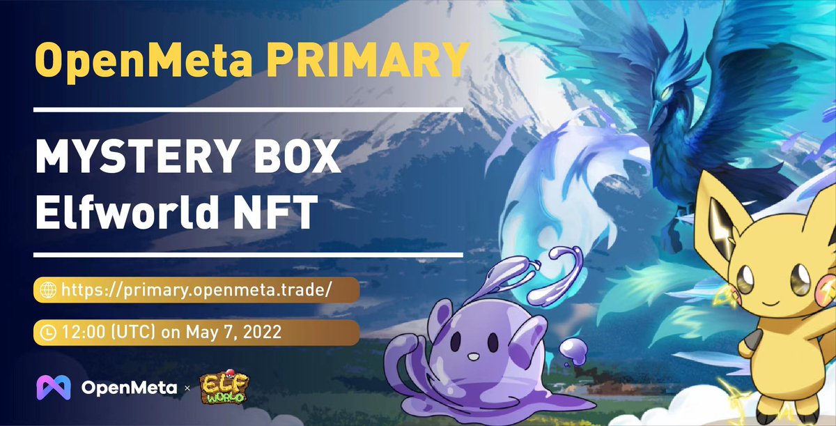 🥳Folks, get ready for #Elfworld - <a href="/elfworld99/">Elfworld👾NFT Game | Play to Earn</a> NFT Mystery Boxes on #OpenMeta Primary!

✅Details:
🕙12:00 (UTC) on May 7th, 2022
🎁QTY: 50 Boxes
💸Price: 0.2 WBNB /  Box
🤟Buy it at: primary.openmeta.trade

#OpenMeta #OpenMetaNFT #ElfworldNFT