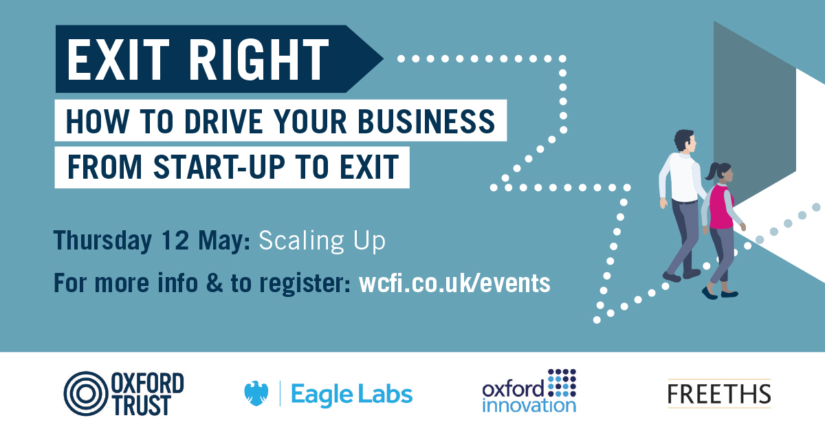 Culham_IC's tweet photo. Join @TheOxfordTrust @OxInnovation @Eagle_Labs_Ox @Freeths for the second #ExitRight masterclass on Scaling Up for #founders & #seniormanagement of #startups & #spintouts: 12 May; Wood Centre for Innovation or online. Register 👉 https://t.co/a33s6BzTmn https://t.co/gIle8LWlXS