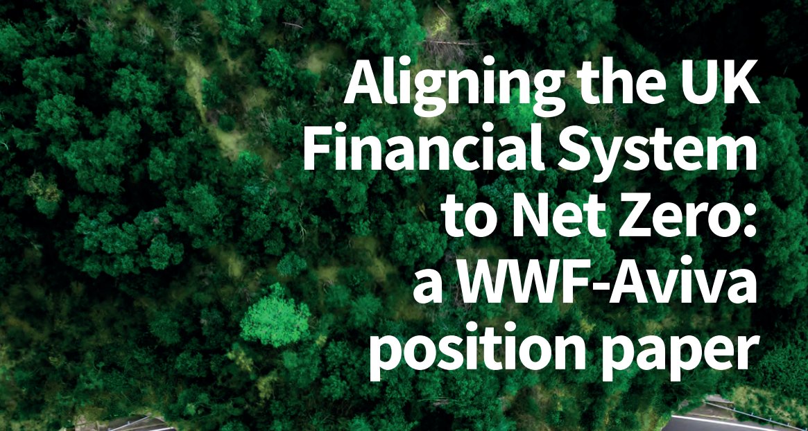 Today, <a href="/wwf_uk/">WWF UK</a> &amp; <a href="/AvivaUK/">Aviva UK</a> released a paper mapping out the measures #GreenFinanceStrategy must take to protect and restore nature as we transition to #NetZero. There is still time to avoid the worst impacts of a climate catastrophe, but we must act now 🌎 fal.cn/WWFAviva