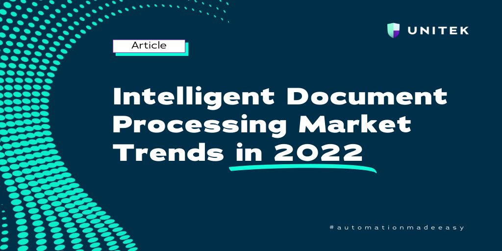 The IDP #intelligentdocumentprocessing marketplace is on 🔥! Read on as we discuss what's on the Horizon for 2022 and beyond — and what it might mean for your business: unitek.ai/blog/intellige…