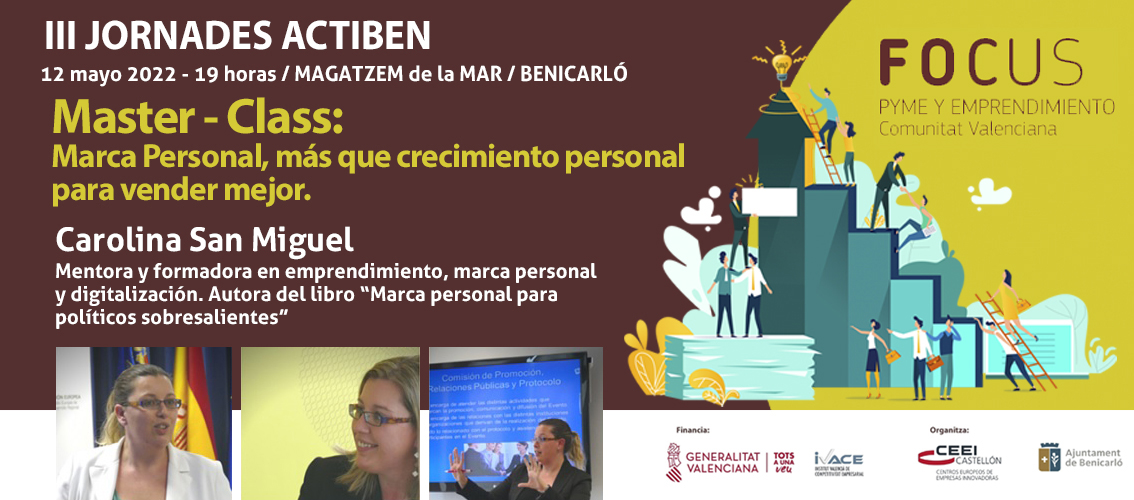 Os invitamos a la MASTER-CLASS de <a href="/carolinasmm/">Carolina San Miguel</a>  que se realizará el próximo 12 de mayo a las 19 horas.
Hablará de Marca Personal, tema muy a tener en cuenta si deseamos vender mejor.

 Entrada libre y gratuita
<a href="/CEEICastellon/">CEEI Castellón</a> <a href="/Ajunt_Benicarlo/">Ajuntament Benicarló</a> <a href="/GVAivace/">IVACE+i</a> <a href="/apoyoytrabajo/">acciÓnate</a> <a href="/Cuatro90/">Cuatro 90</a>