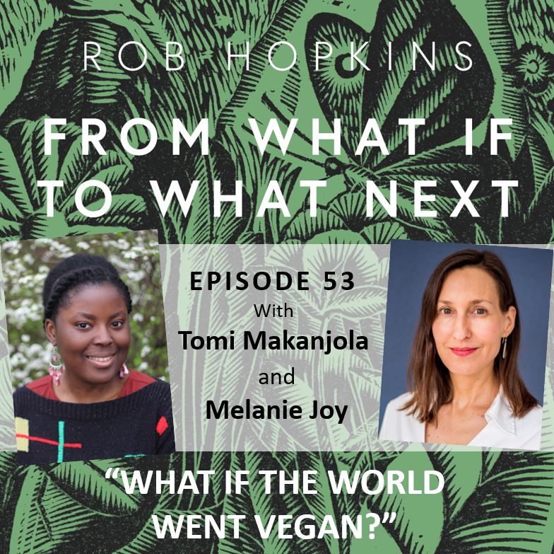 Rob Hopkins (@robintransition) on Twitter photo A heads-up on Monday's episode of 'From What If to What Next', which subscribers will be receiving in their inboxes... <a href="/VeganNigerian/">The Vegan Nigerian</a> & Melanie Joy of <a href="/BeyondCarnism/">Beyond Carnism</a> discussing 'What If the world went vegan?' An incredible conversation... subscribe now at patreon.com/fromwhatiftowh… A heads-up on Monday's episode of 'From What If to What Next', which subscribers will be receiving in their inboxes... <a href="/VeganNigerian/">The Vegan Nigerian</a> & Melanie Joy of <a href="/BeyondCarnism/">Beyond Carnism</a> discussing 'What If the world went vegan?' An incredible conversation... subscribe now at patreon.com/fromwhatiftowh…