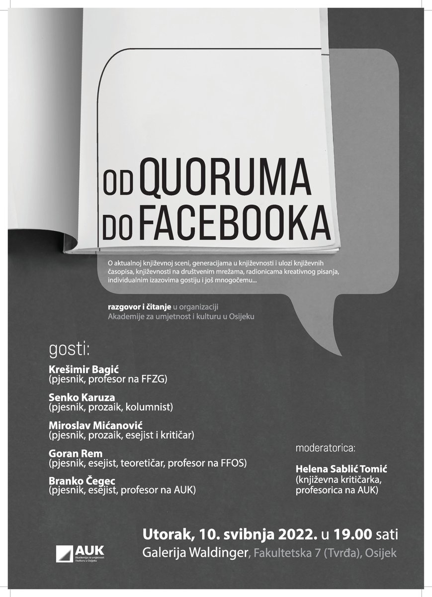 #AUK 10.5., u utorak, u 19:00 u prostoru Galerije Waldinger organizira razgovorno – čitalački program “Od Quoruma do Facebooka” s nekoliko renomiranih pisaca, pjesnika i književnika te osoba iz književnog života. uaos.unios.hr/od-quoruma-do-… #osijek #literature #socialmedia