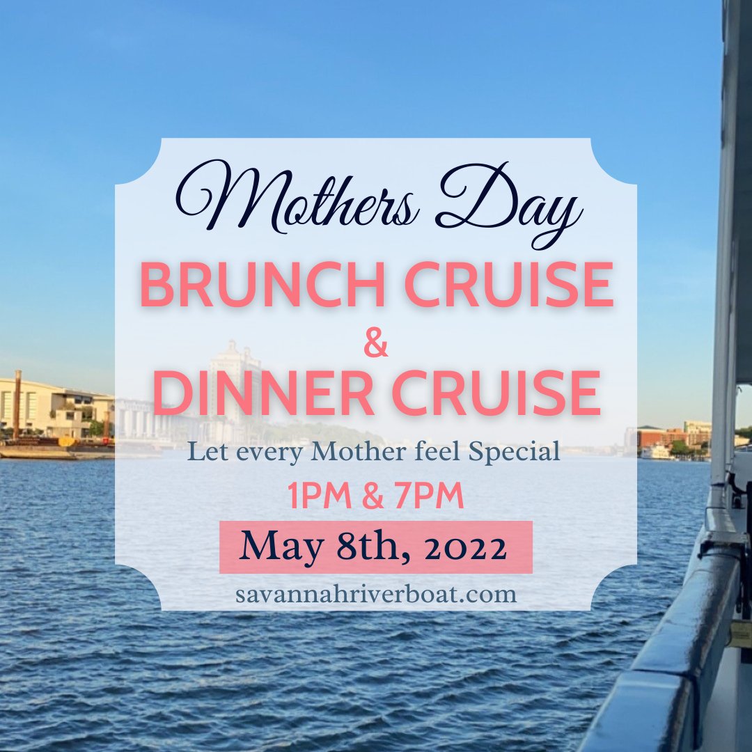 Mother's Day is THIS Sunday, and we still have seats available for our 1pm Brunch Cruise and our 7pm Dinner Cruise, but they are going fast! For booking and additional info go to savannahriverboat.com or call our ticket office at 912-232-6404